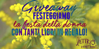 http://lettriciimpertinenti.blogspot.it/2016/03/giveaway-festeggiamo-la-festa-della.html