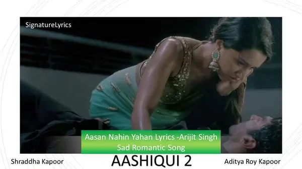 Arijit Singh Aasan Nahin Yahan Lyrics - Aashiqui 2 Arijit Singh Aasan Nahin Yahan Lyrics - Aashiqui 2