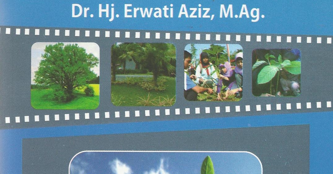 Upaya Pelestarian Lingkungan Hidup Melalui Pendidikan