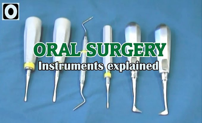 ORAL SURGERY: Instruments explained