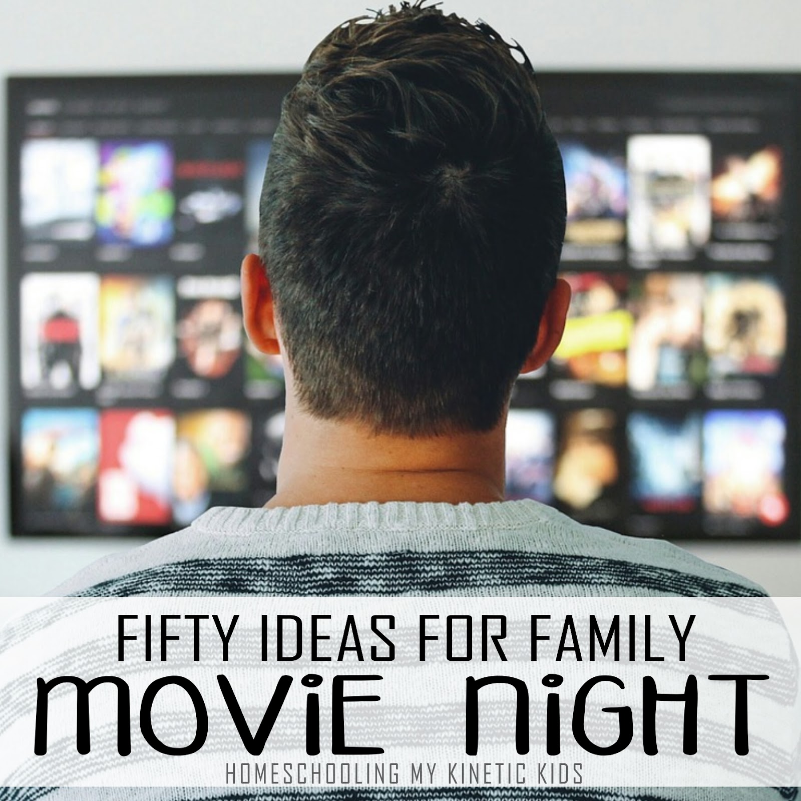50 Family Movie Night Ideas