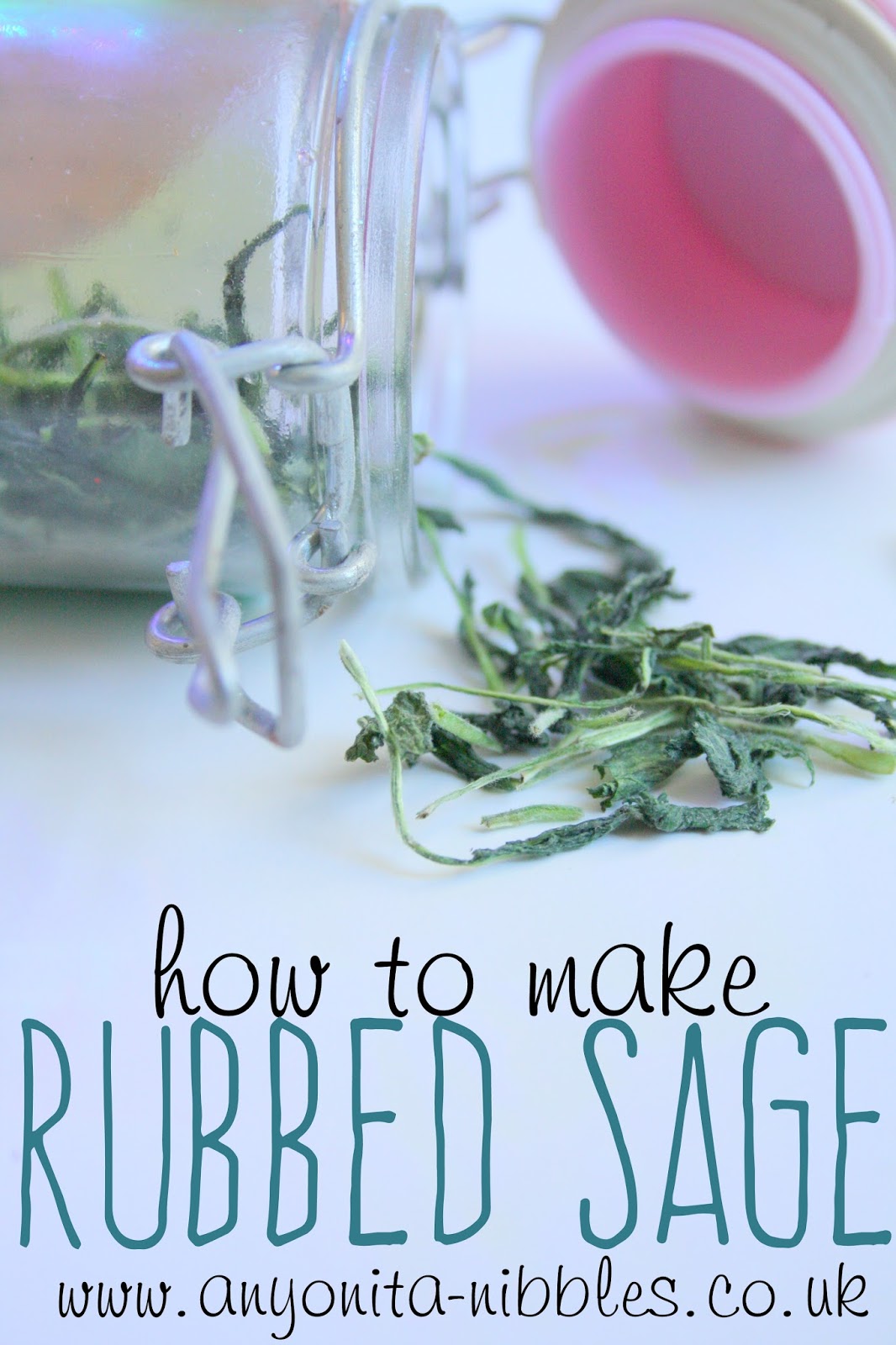 Anyonita Nibbles GlutenFree Recipes How to Make Rubbed Sage with a