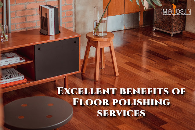 Excellent benefits of Floor polishing services