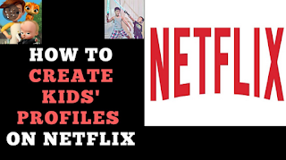 Netflix profile for kids, How to create a Netflix profile for kids