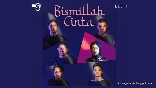 Lirik Lagu Bismillah Cinta Ungu Feat Lesti Lirik Lagu Dunia