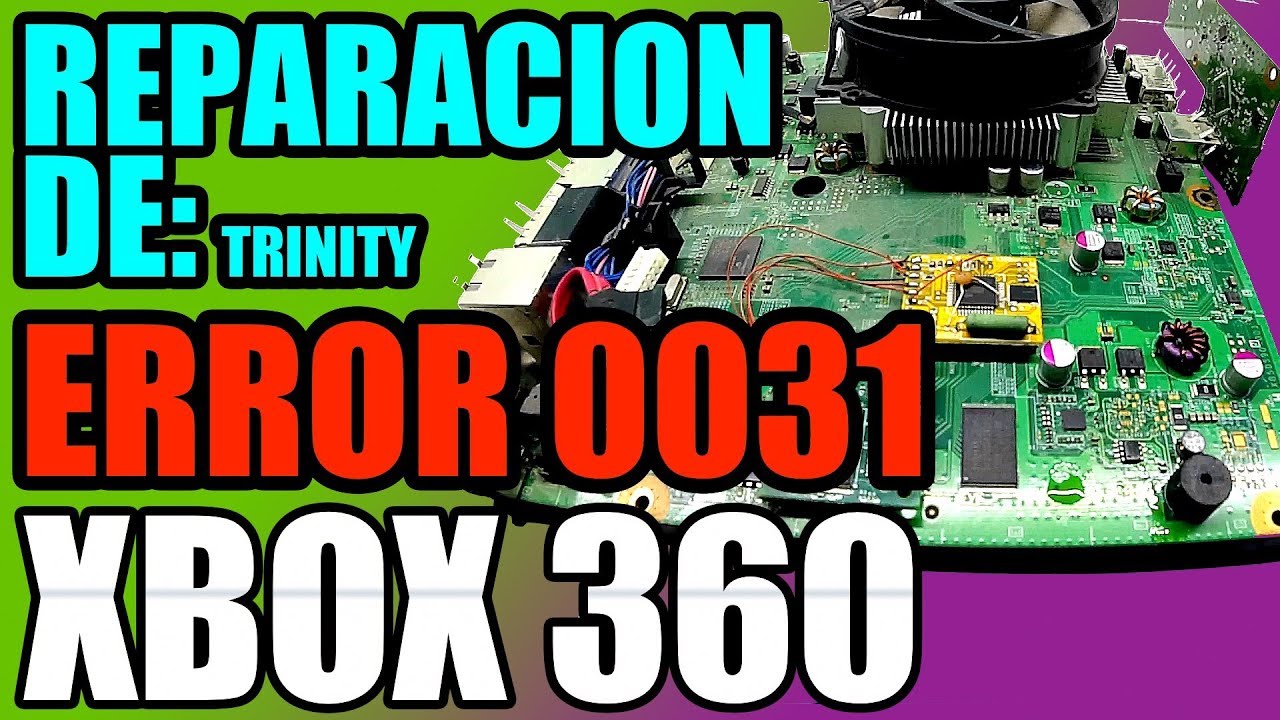 REPARACION ERROR LUZ ROJA 0031 XBOX 360 SLIM TRINITY SOLUCION