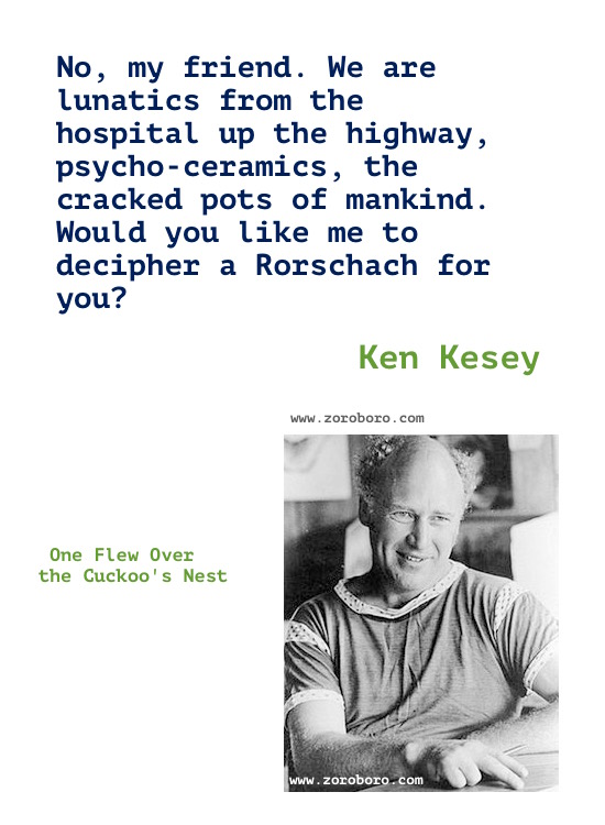 Ken Kesey Quotes. Ken Kesey One Flew Over the Cuckoo's Nest Book Quotes, Ken Kesey Writing, Ken Kesey Books Quotes,inspirational,motivational,hindi