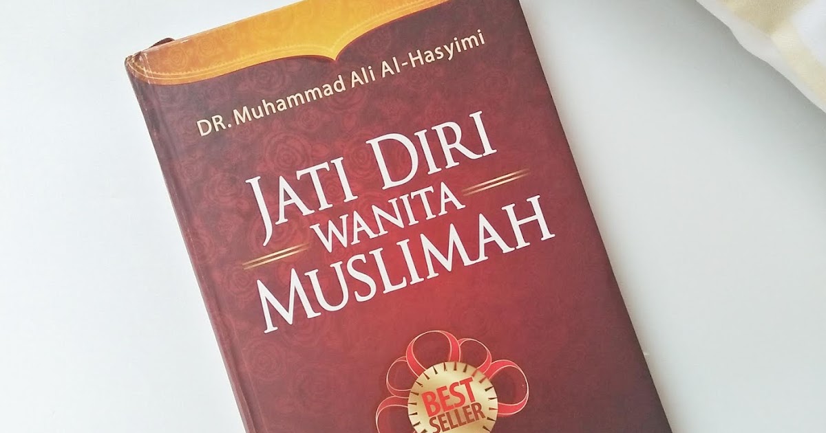 AKSARA ASRI JATI DIRI WANITA MUSLIMAH