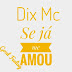 Dix Mc - Se Ja Me Amou (2019)(R&B)