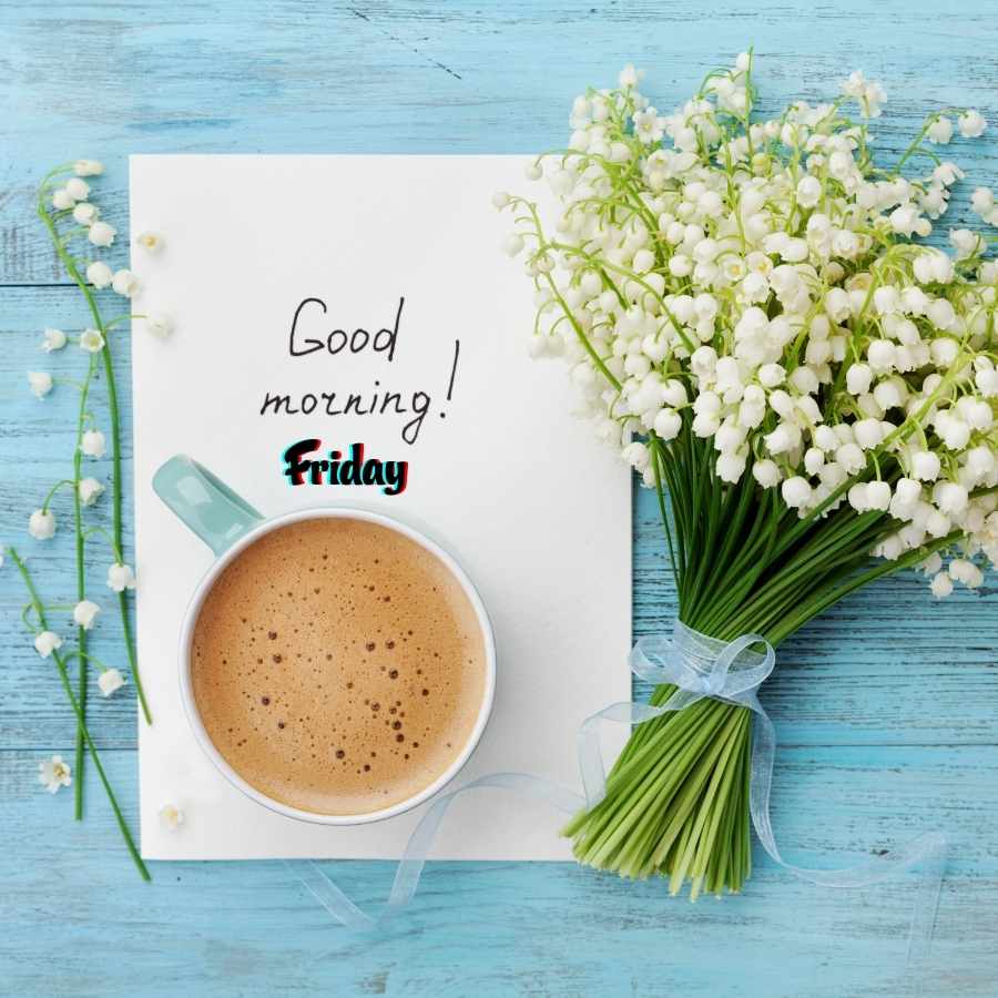 friday good morning photo
