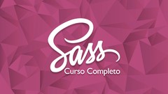 Curso Completo de Sass/SCSS: Do Iniciante ao Avançado