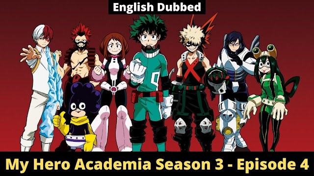 My Hero Academia Season 3 - Episode 4 - My Hero [English Dubbed]