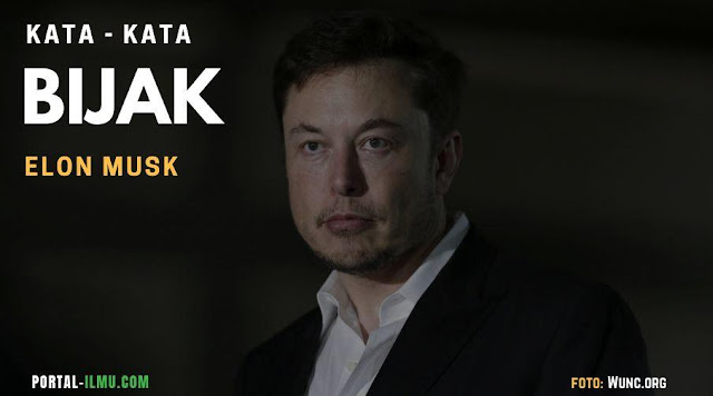 30+ Kata Kata Bijak Elon Musk Paling Inspiratif yang Wajib Kamu Simak