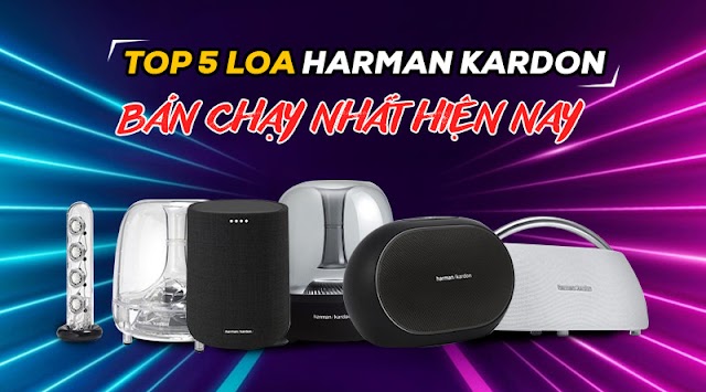 Top 5 Loa Harman Kardon bán chạy nhất hiện nay