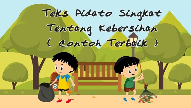 Teks Pidato Kebersihan