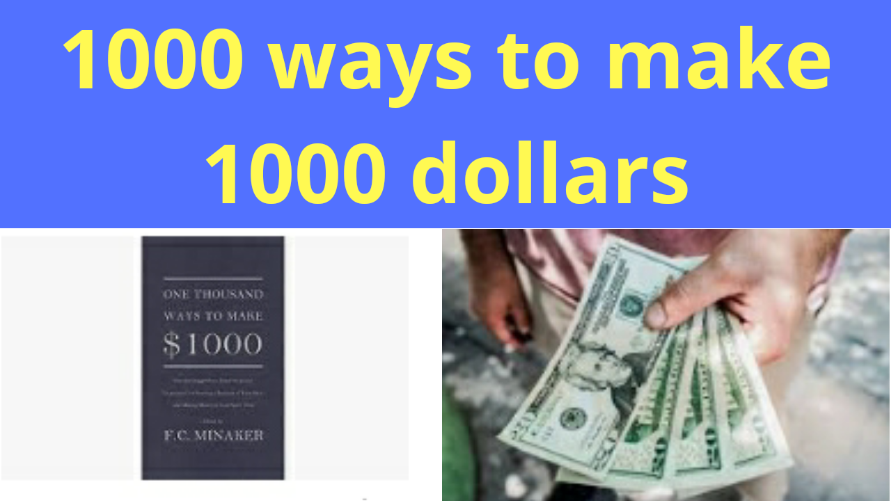 1000 ways to make 1000 Dollars 