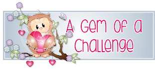 Proud to be a DT & blog Co-ordinator for A Gem of a Chall