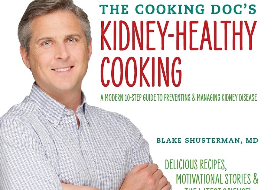 KIDNEY STORIES ON BLOGGER Book Review THE COOKING DOC'S KIDNEY