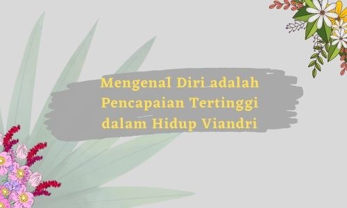 mengenal diri sendiri pencapaiajn tertinggi dalam hidup