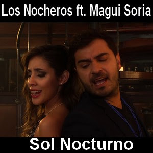 Los Nocheros – Sol Nocturno ft. Magui Soria