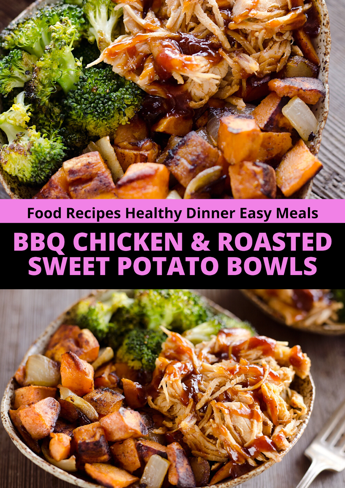 BBQ CHICKEN & ROASTED SWEET POTATO BOWLS