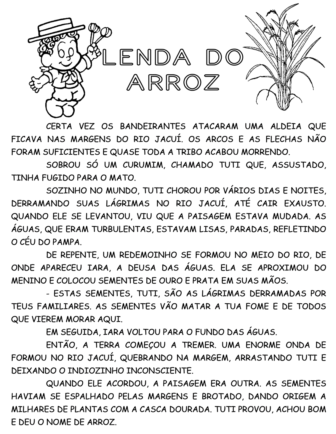 Alfabetizando com Mônica e Turma Lendas Gaúchas Alfabetizando com Mônica e Turma Lendas Gaúchas