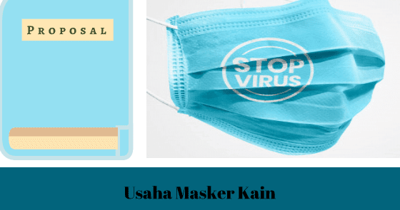 Pdf Contoh Proposal Usaha Masker Kain Tulisan Proposal