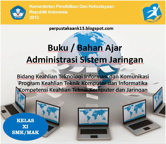 Buku Administrasi Sistem Jaringan Kelas Xi Smk Kurikulum 2013 Perpustakaanku