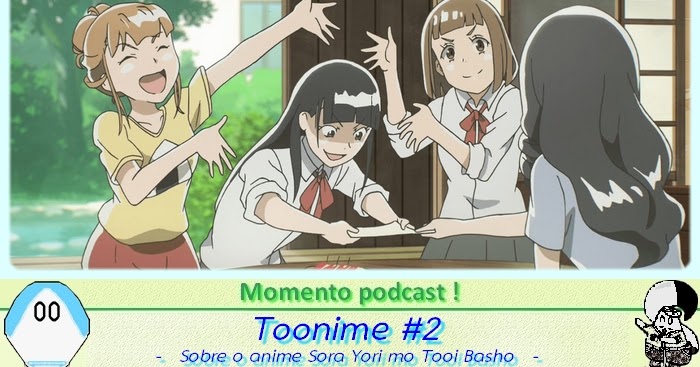 Toonime #2: Sora Yori Mo Tooi Basho ~ Animecote