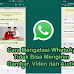 Mengatasi Gagal Mengirim dan Menerima  ( Downlaod Foto, Video dan Audio ) di Whatsapp