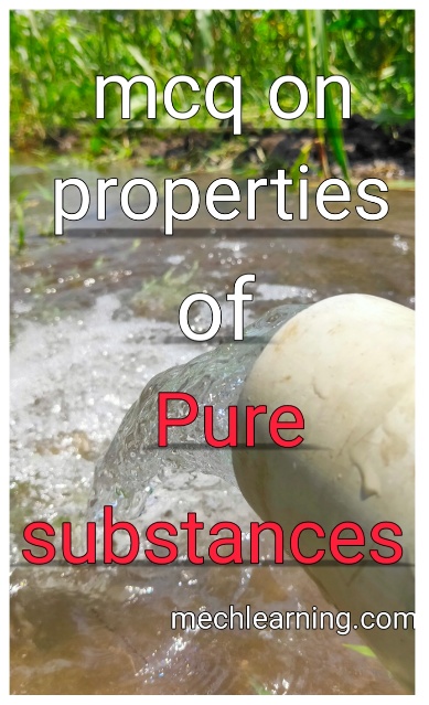 Mcq on properties of pure substances