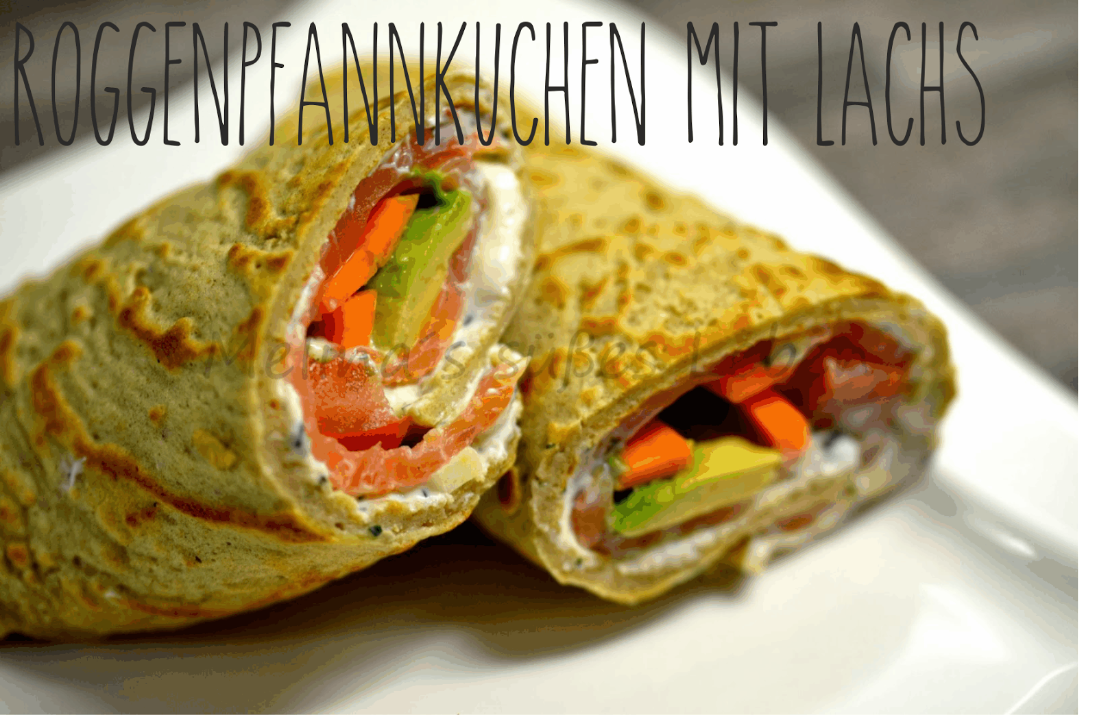 Melina&amp;#39;s Rezeptearchiv: (Roggen) Pfannkuchen - Wraps mit Lachs und ...