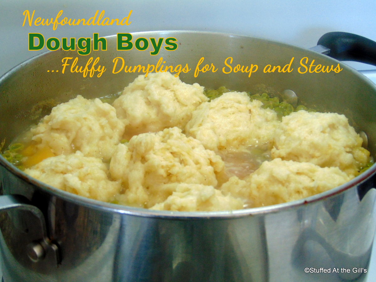Newfoundland Dough Boys...Fluffy Dumplings for Soup or Stew