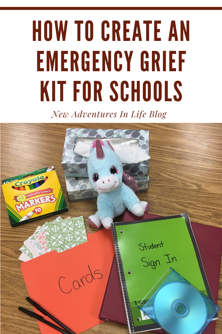 How to Create an Emergency Grief Kit for Schools New Adventures in Life