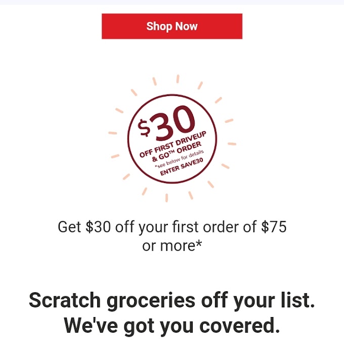 JEWEL OSCO $30 OFF YOUR FIRST DRIVE UP & GO ORDER!