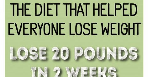 The Diet That Helped Everyone Lose Weight: 20 Pounds Less For Just Two