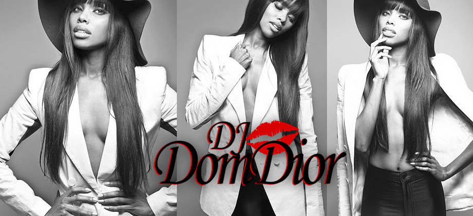 DJ DomDior's Blog: Music, Fashion, & Beauty