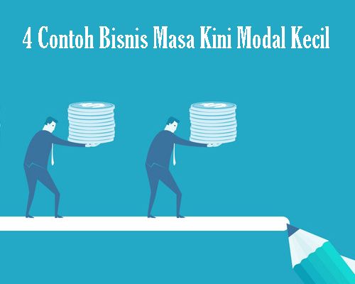4 Contoh Bisnis Masa Kini Modal Kecil Telusur Reload