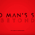 No Man’s Sky New Major Update 'Beyond' Announced