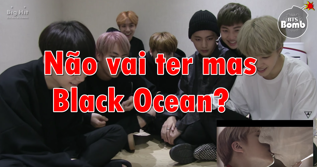 KarolikeK Black ocean pro BTS não vai mas acontecer?