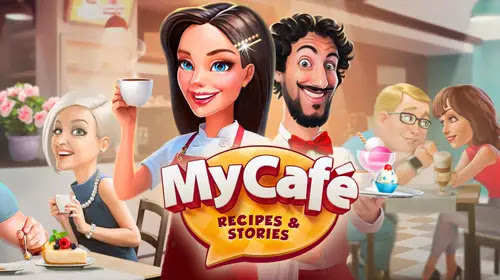 My Cafe MOD 2021.5.1 (VIP Level 7/Fast Move/Fast Level UP)