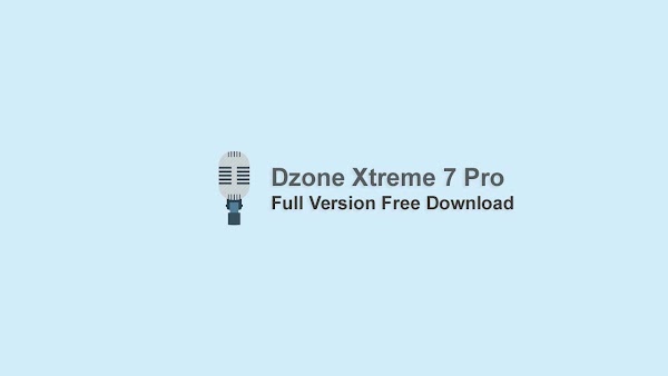 Dzone Xtreme 7 Pro Full Version Rasanya Dzone Xtreme 7 Pro Full Version Rasanya