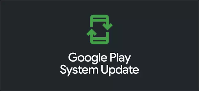 ¿Qué son las actualizaciones del sistema Google Play en Android y son importantes?