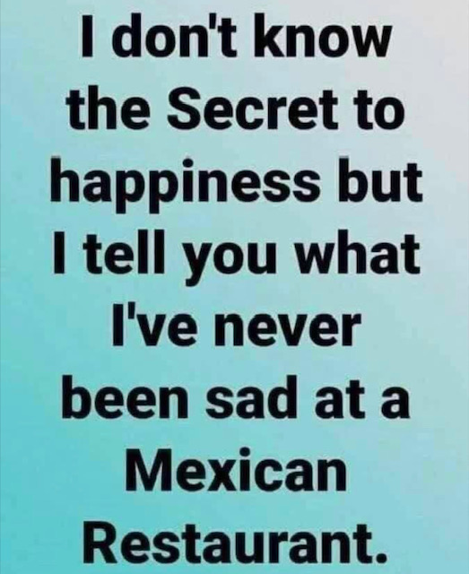 I Don't Know The Secret to Happiness, But I Tell You What - I've Never Been Sad at A Mexican Restaurant Funny Dish Towel by ellembee