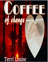 Coffee of Change - Terri Louise