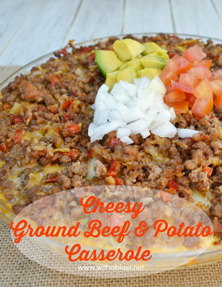 Layers of scrumptious Potatoes, Ground Beef, Cheese and more ~ Comfort Food and such a quick and easy recipe !