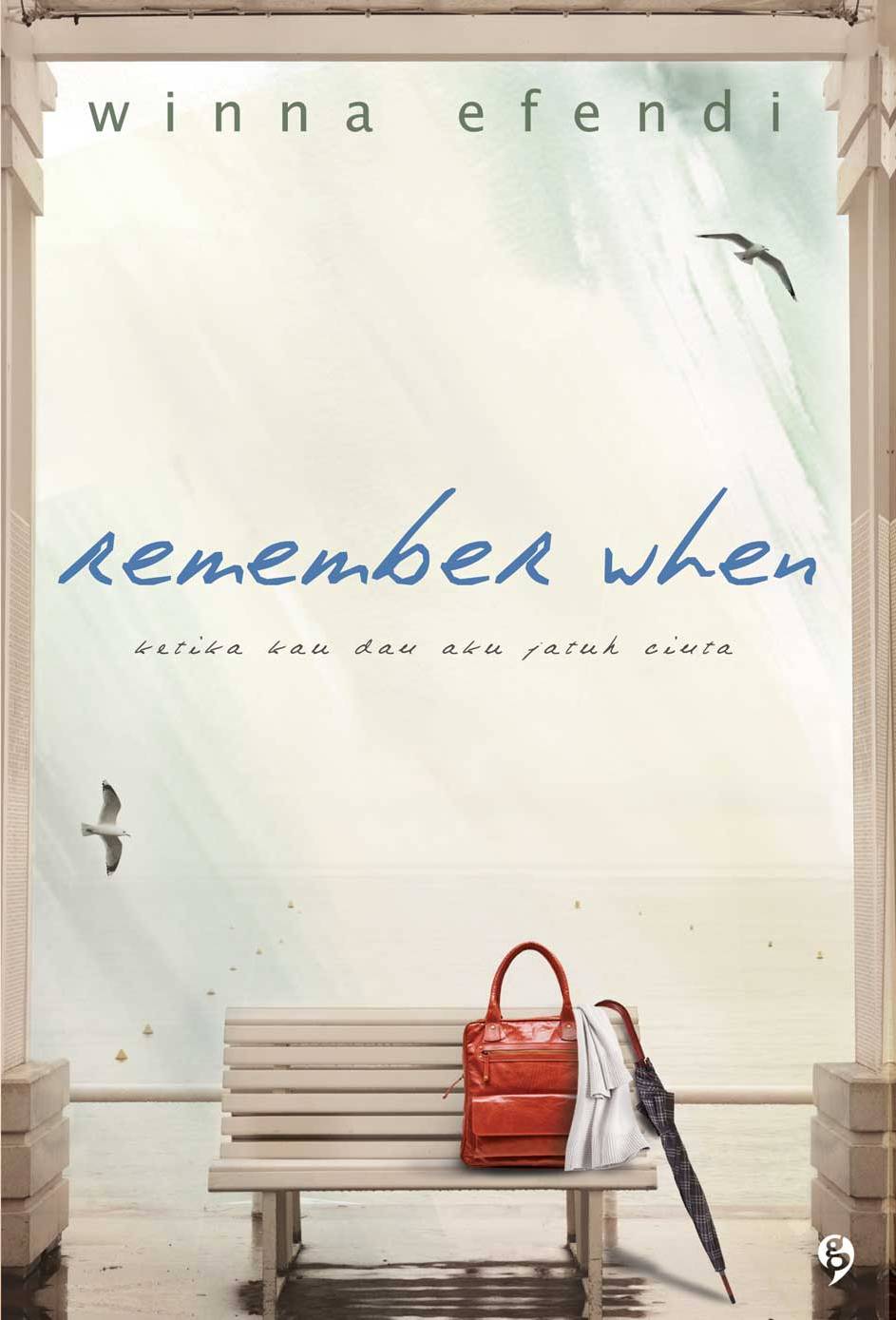 Novel Remember When Ketika Kau Dan Aku Jatuh Cinta: Kisah Romantis Yang Mengharukan