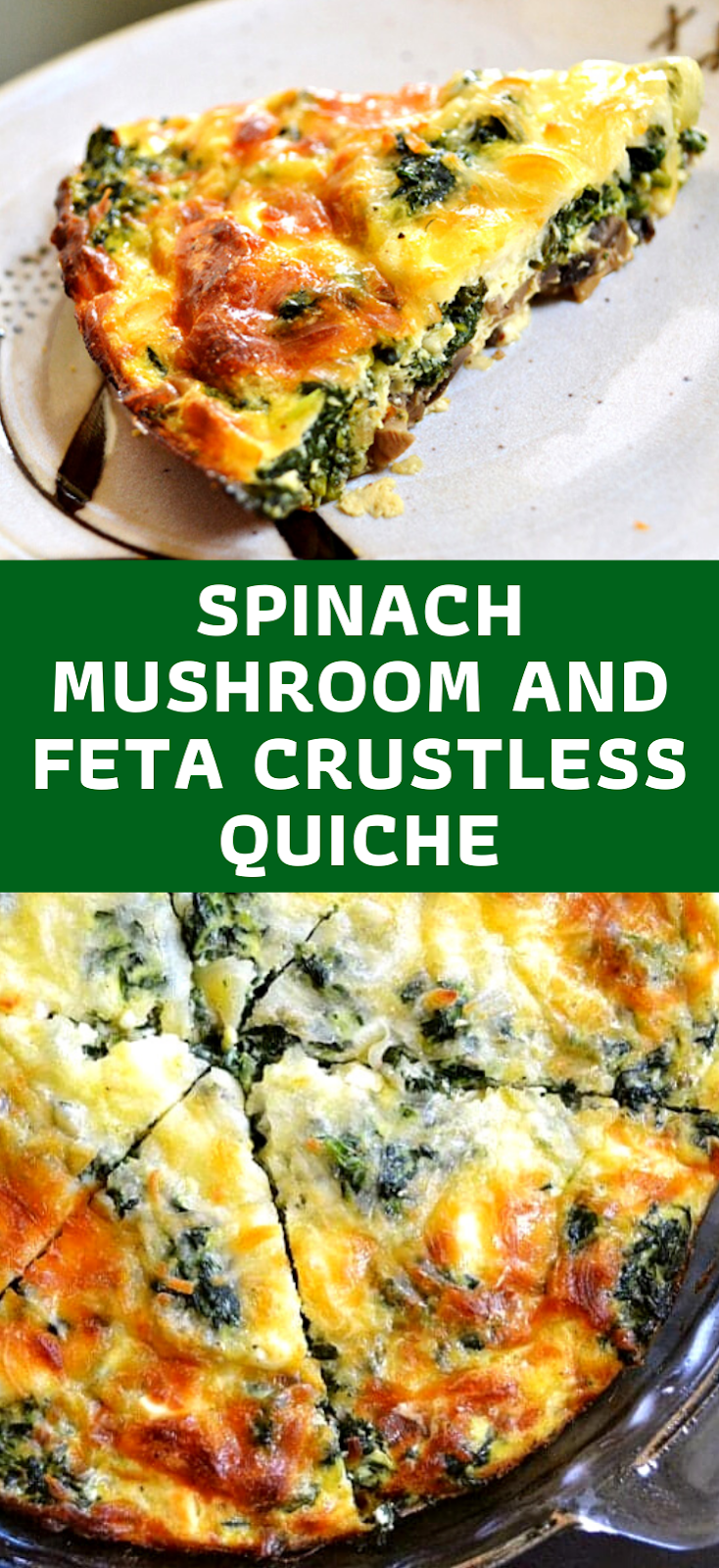 Spinach Mushroom and Feta Crustless Quiche