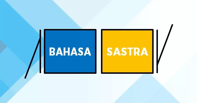 Perbedaan Bahasa Dan Sastra Brankaspedia Blog Tutorial Dan Tips