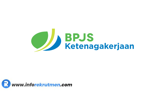 Rekrutmen Terbaru BPJS Ketenagakerjaan Tahun 2021